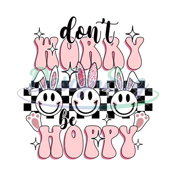 Don't Worry Be Hoppy Smiley Face PNG