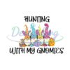 Hunting With My Gnomies Easter Egg PNG
