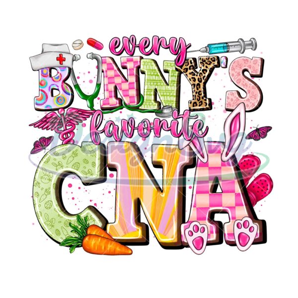 Every Bunny's Favorite CNA Easter Day PNG