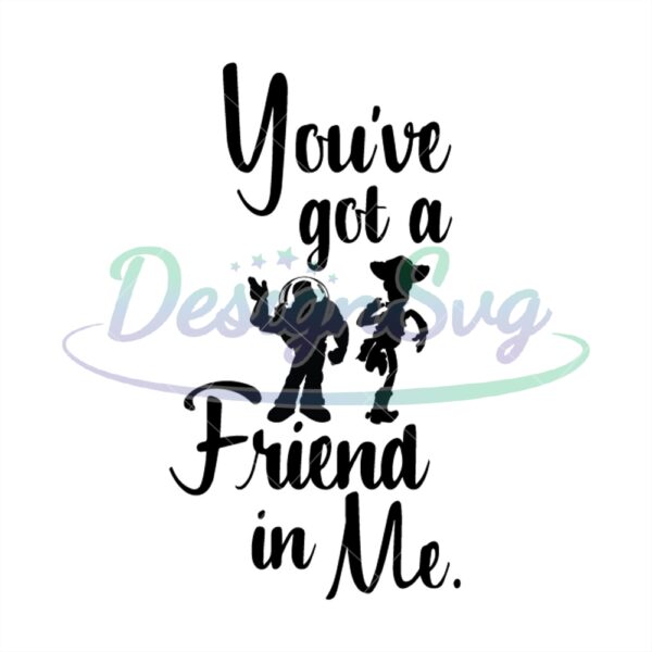 you-got-a-friend-in-me-toy-story-woody-buzz-lightyear-silhouette-svg