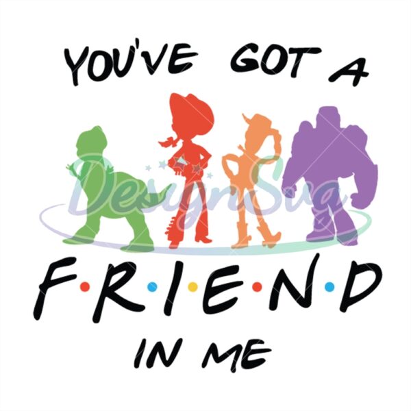 you-are-got-a-friend-in-me-disney-pixar-toy-story-svg-digital-file