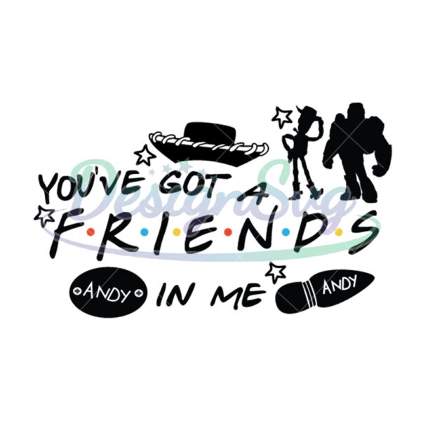 you-are-got-a-friend-in-me-andy-disney-toy-story-svg-cut-file