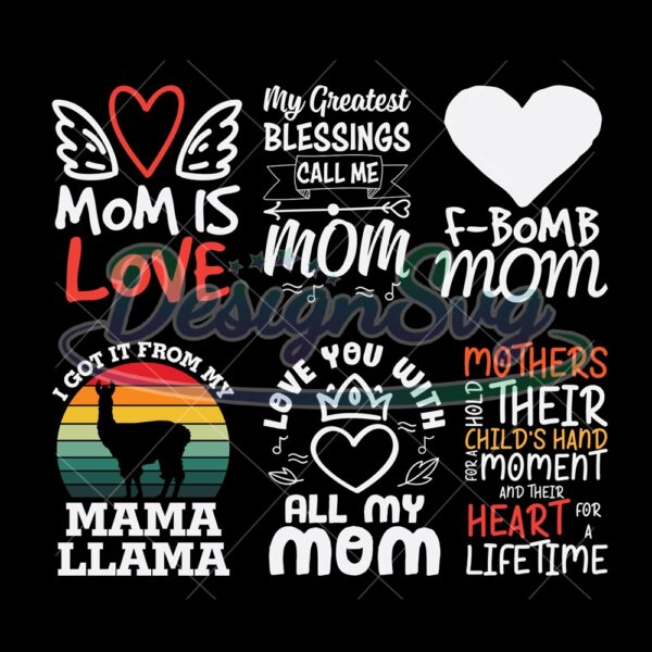 mom-is-love-svg-mama-llama-svg-mothers-day-bundle-svg-mom-svg-mother-svg-mom-bundle-svg-mother-png-best-mom-svg