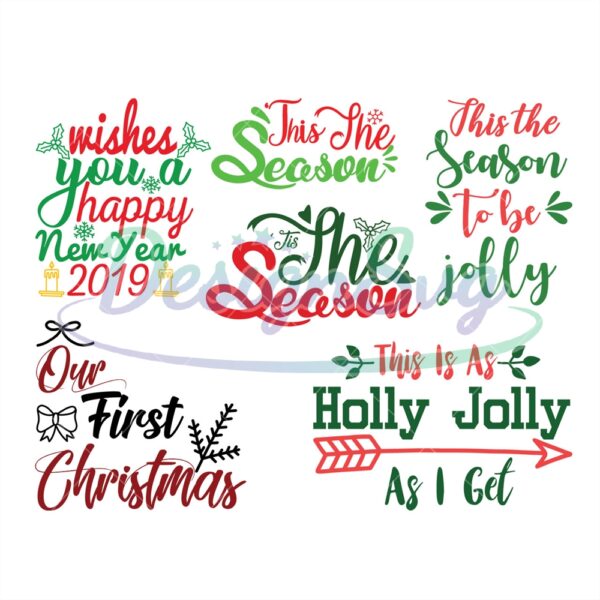 our-first-christmas-svg-the-season-svg-holly-jolly-svg-christmas-svg-christmas-quotes-svg-new-year-svg-cricut