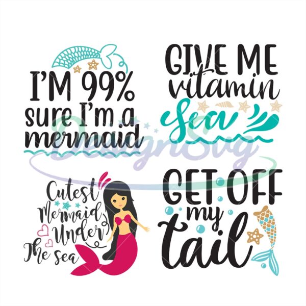 im-sure-im-a-mermaid-svg-get-off-my-tail-svg-vitamin-sea-svg-quotes-svg-sea-svg-mermaid-svg-digital-file