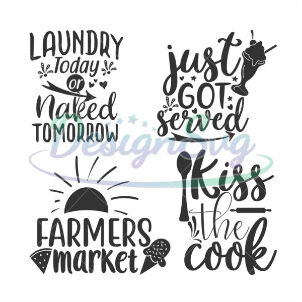 laundry-today-svg-farmers-market-svg-kiss-the-cook-svg-laundry-svg-family-quotes-svg-digital-download-cricut