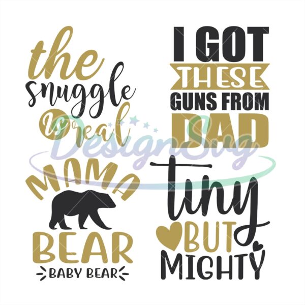 mama-bear-svg-the-snuggle-is-real-svg-tiny-but-mighty-svg-animal-svg-quotes-svg-animal-lovers-svg