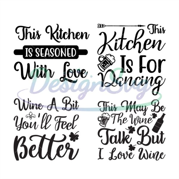 the-kitchen-is-seasoned-with-love-svg-kitchen-for-dancing-svg-wine-a-bit-svg-beer-svg-wine-lover-svg-quotes-svg