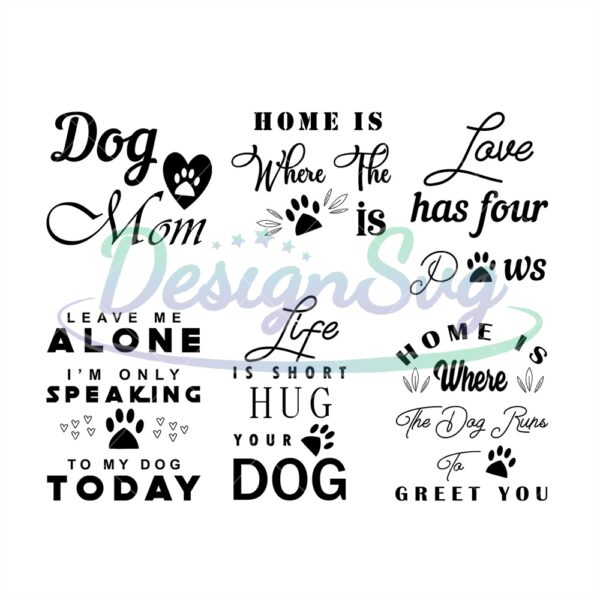 dog-mom-svg-love-has-four-paws-svg-dog-svg-dog-quotes-bundle-svg-dog-lover-cricut-silhouette