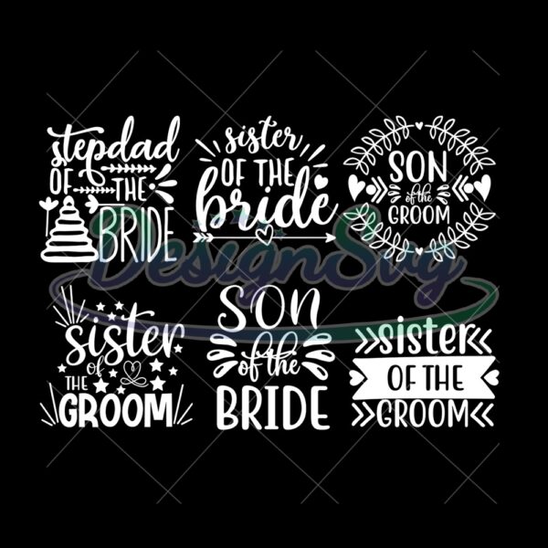 sister-of-the-groom-svg-sister-of-the-bride-svg-wedding-day-bundle-svg-funny-wedding-quotes-cricut-wedding-svg