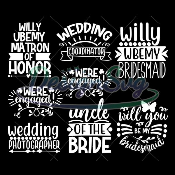 willy-will-be-my-bridesmaid-svg-wedding-day-bundle-svg-funny-wedding-quotes-cricut-wedding-svg-matron-of-honor-svg