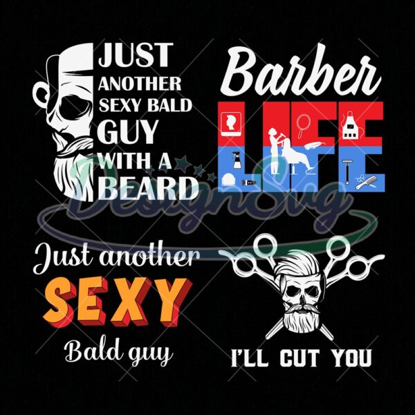 barber-life-svg-ill-cut-you-svg-sexy-bald-guy-svg-quotes-svg-designs-barber-bundle-svg-barber-svg-barber-machine-svg