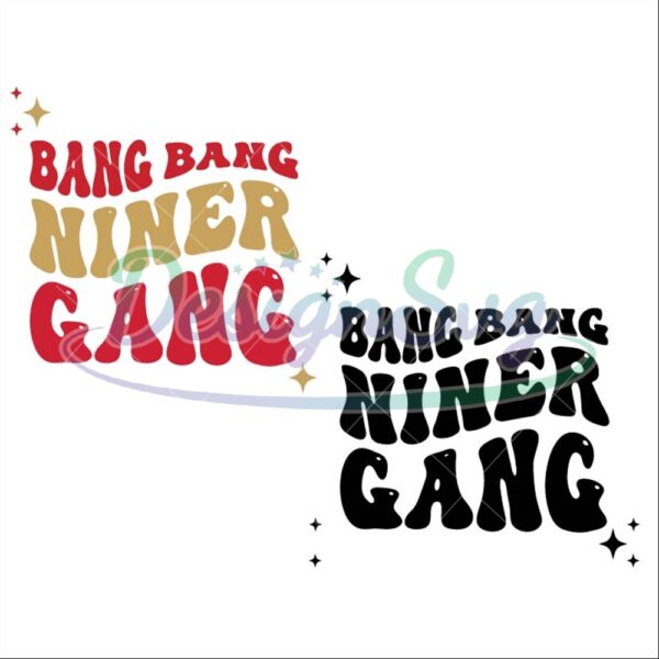 bang-bang-niner-gang-svg