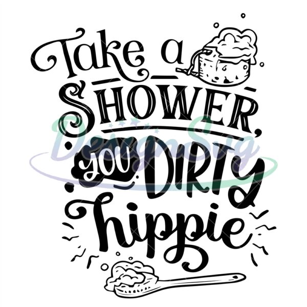 take-a-shower-you-dirty-hippie-svg-bathroom-svg-bath-svg-rules-svg-farmhouse-svg-rustic-sign-svg-country-svg