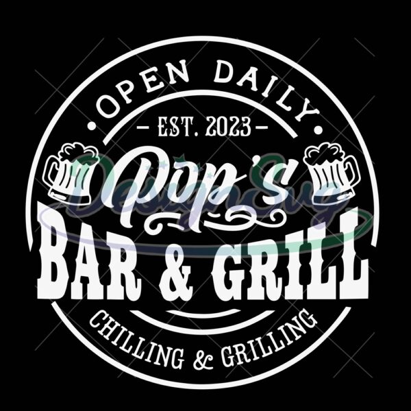 Open Daily Pop's Bar And Grill Svg