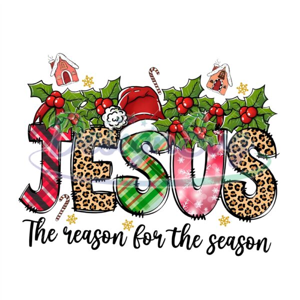 jesus-the-reason-for-the-seasonfaith-christmas-pngmerry-christmas-pngchristmas-pngfaith-pngdigital-downloadsublima