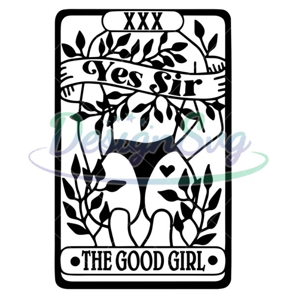the-good-girl-tarot-card-smut-book-lover-svg-yes-sir-good-girl-svg-tarot-card-cute