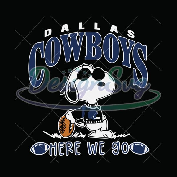 dallas-cowboys-snoopy-here-we-go-svgnfl-nfl-svg-nfl-footballsuper-bowl-svg-superbowl