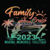 family-cruise-2023-svg-family-cruise-svg-family-vacation-summer-cruise-2023-svg-family-vacation-2023-family-cruise