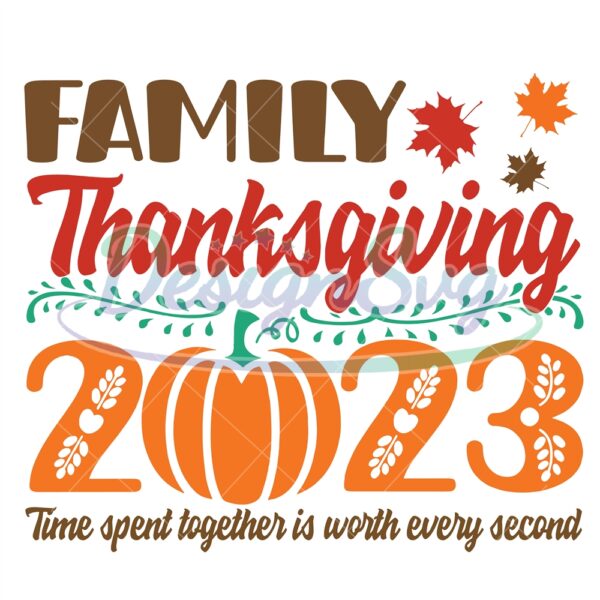 Family Thanksgiving Time Spent Tohether Svg