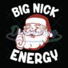 big-nick-energy-santa-christmas-svg-believe-santa-hat-svg-christmas-quote-svg-santa-quote-svg-funny-santa-svg