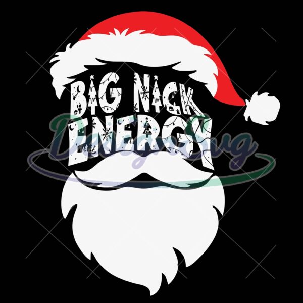 big-nick-energy-santa-christmas-svg-believe-santa-hat-svg-christmas-quote-svg-santa-quote-svg-funny-santa-svg