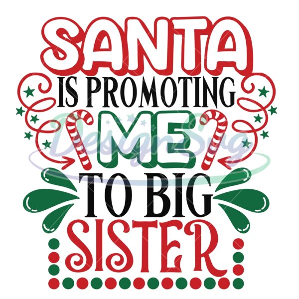 santa-is-promoting-me-to-big-sister-christmas-big-sister-big-sister-for-christmas-new-baby-svg-christmas-pregnancy-s