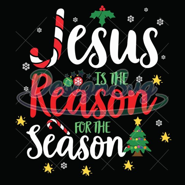 jesus-is-the-reason-for-the-season-svg-jesus-christ-is-reason-svg-christmas-season-svg-jesus-christmas-svg
