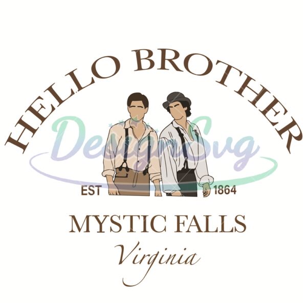 the-vampire-diaries-svg-mystic-falls-virginia-svg-salvatore-brothers-1864-svg-png-jpeg-instant-download-hello-broth