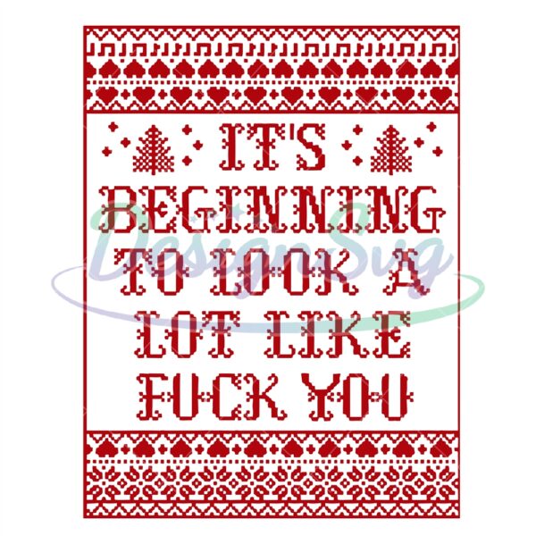 its-beginning-to-look-a-lot-like-svg-quote-christmas-svg-ugly-christmas-sweater-svg-christmas-sweater-svg
