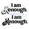 i-am-kenough-kenn-is-enough-sentence-logo-babe-doll-design-bundle-svg-png-clipart-digital-download-sublimation-cricut-c