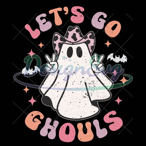 lets-go-ghouls-svg-retro-halloween-png-cowboy-ghost-svg-spooky-season-svg-cute-ghost-svg-lets-go-ghouls-png-hallo