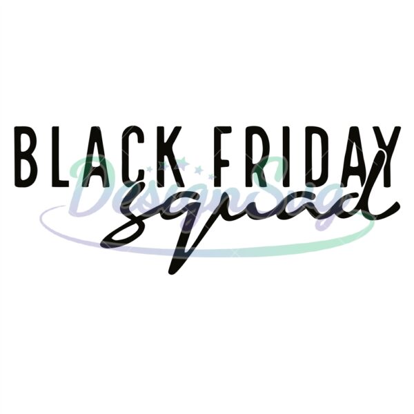 black-friday-squad-svg-png-pdf-black-friday-svg-thanksgiving-svg-black-friday-shirt-svg-shopping-squad-svg-gangsta