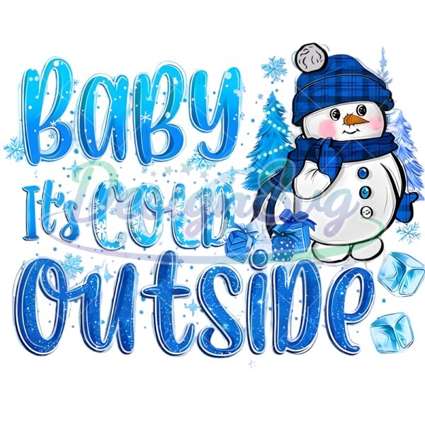 2042842-baby-its-cold-outside-png-sublimation-designchristmas-snowman-pngsnowman-pngwinter-clipart-baby-its-cold-outside-png-digital-download
