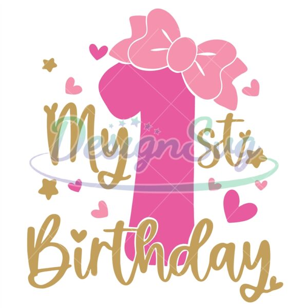 first-birthday-svg-png-jpg-dxf-girls-1st-birthday-svg-birthday-shirt-svg-its-my-birthday-svg-my-first-birthday