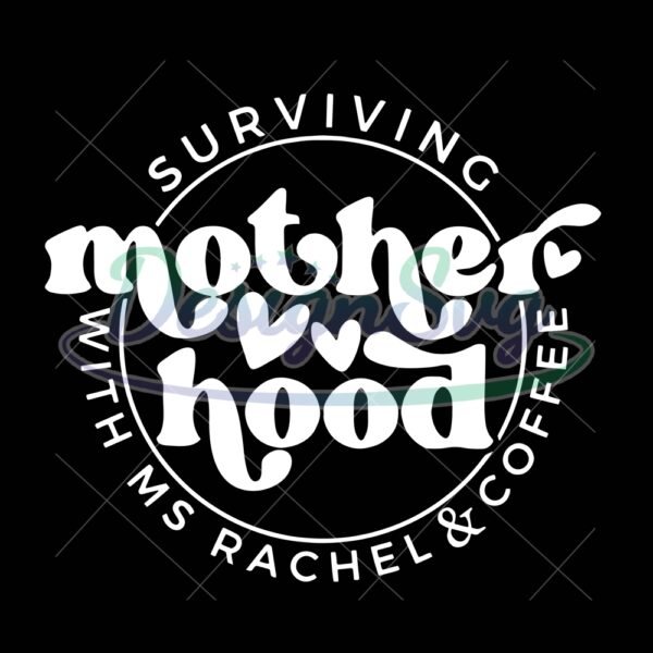 surviving-motherhood-with-ms-rachel-svg-png-ms-rachel-svg-but-first-ms-rachel-svg-mama-ms-rachel-svg