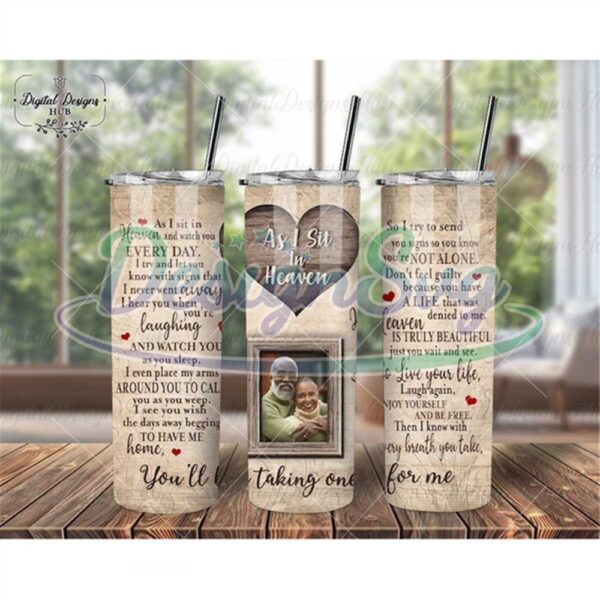 as-i-sit-in-heaven-memorial-tumbler-wrap-png-custom-photo-tumbler-sublimation-gift-loss-of-husband-in-memory-of-dad