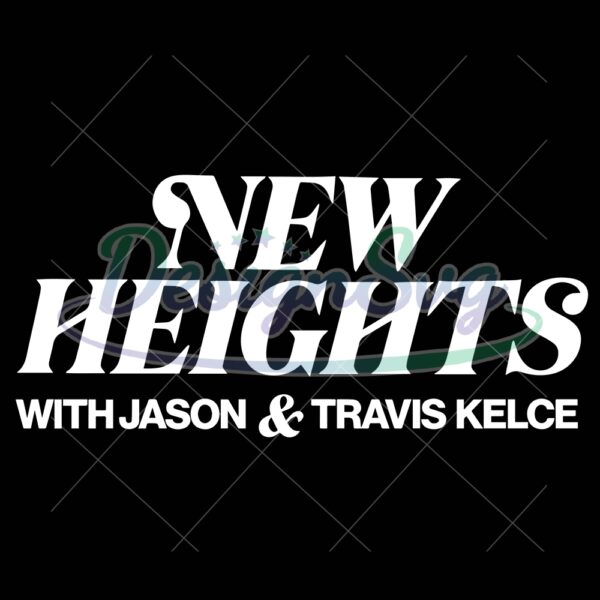 new-heights-podcast-jason-kelce-and-travis-kelce-svg