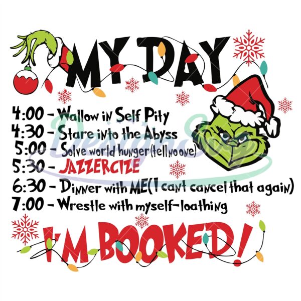 grinch-my-day-im-booked-svg-christmas-file-for-cricut