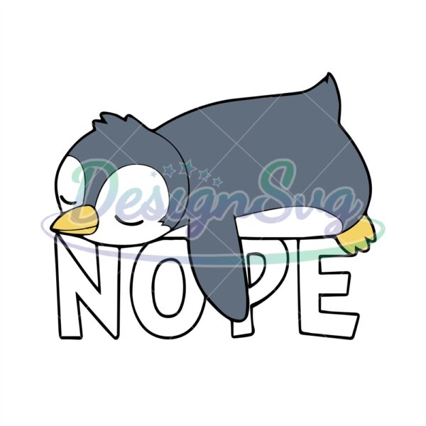 nope-svg-funny-nope-not-today-lazy-penguin-lover-svg-nope-penguin-svg-penguin-svg-penguin-vector-funny-quote-svg