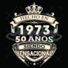 hecho-en-1973-50-aos-siendo-sensacional-svg-png
