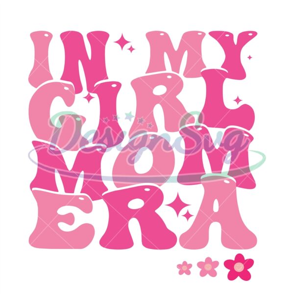 in-my-girl-mom-era-png-in-my-mom-era-png-png-girl-mom-png-girl-mom-club-girl-mama-png-new-mom-gift-expecting-mom-g