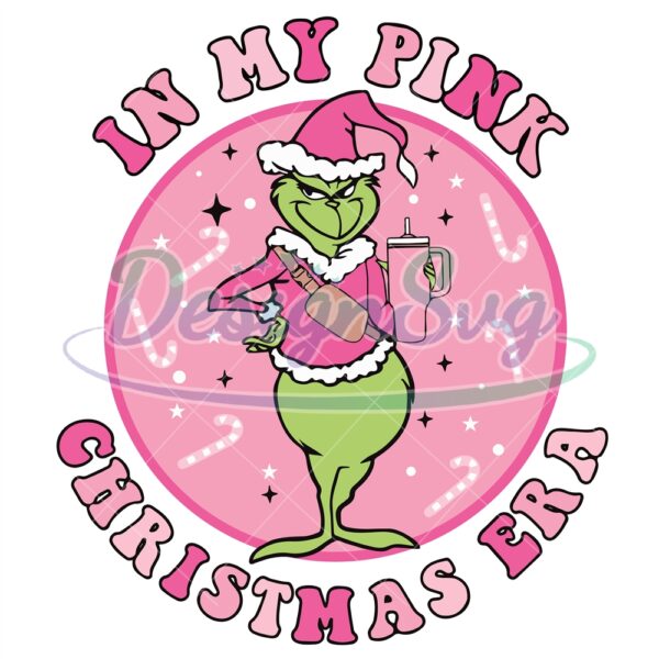 in-my-pink-christmas-era-svg-grinch-santa-file-design