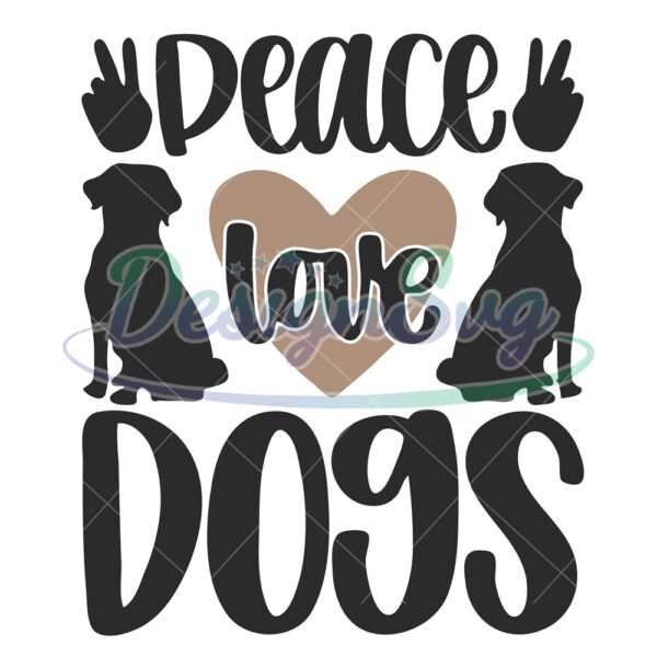dog-svg-dog-mama-svg-peace-love-dogs-svg
