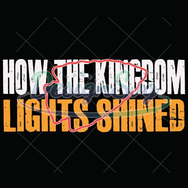 how-the-kingdom-lights-shined-svg