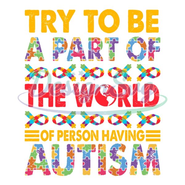 try-to-be-a-part-of-the-world-of-person-having-autism-svg