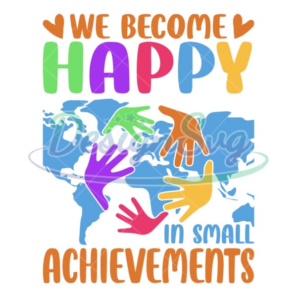we-become-in-happy-in-small-achievements-svg