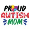 proud-autism-mom-happy-world-autism-day-svg