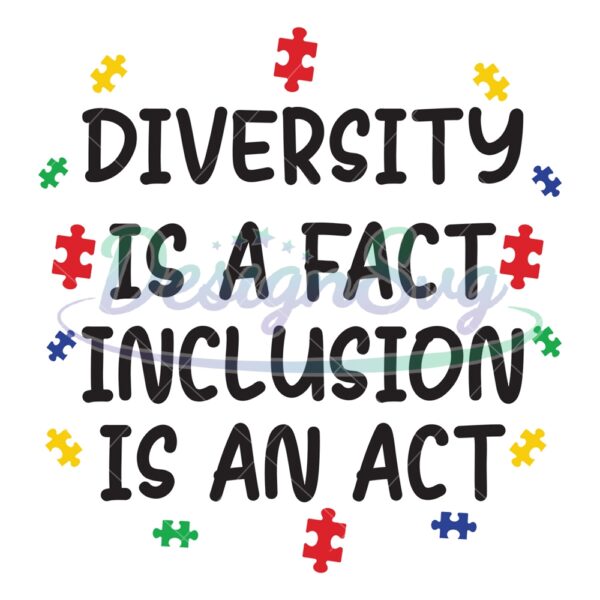 diversity-is-a-fact-inclusion-is-an-act-svg