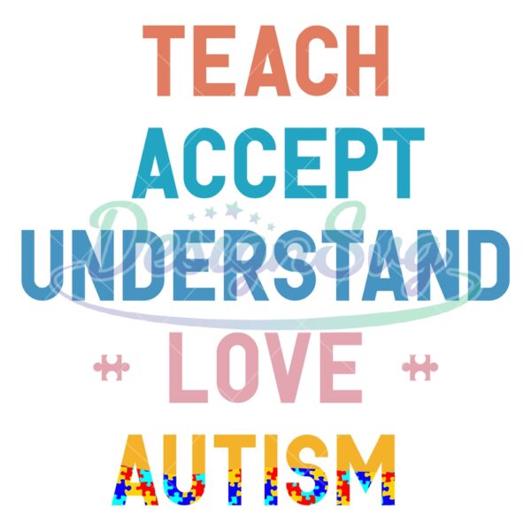 teach-accept-understand-love-autism-svg